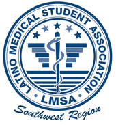 LATINO MEDICAL STUDENT ASSOCIATION SOUTHWEST REGION